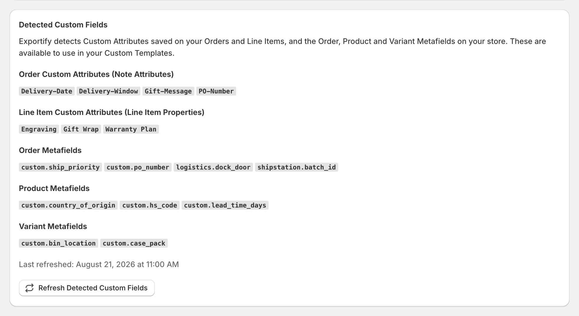 The Detected Custom Fields card on the Settings page, showing detected note attributes, line item properties, and order, product and variant metafields, with the Refresh Detected Custom Fields button below
