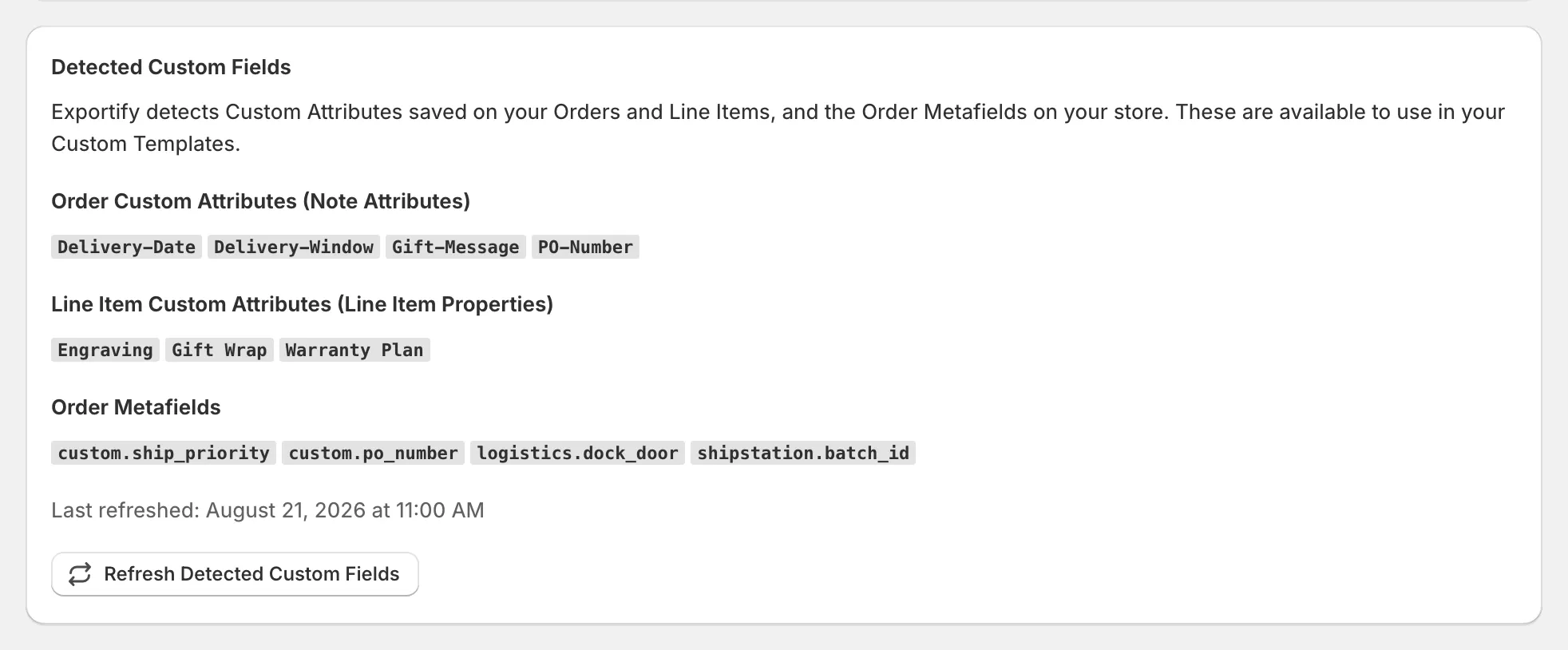 The Detected Custom Fields card on the Settings page, showing detected note attributes, line item properties and order metafields, with the Refresh Detected Custom Fields button below