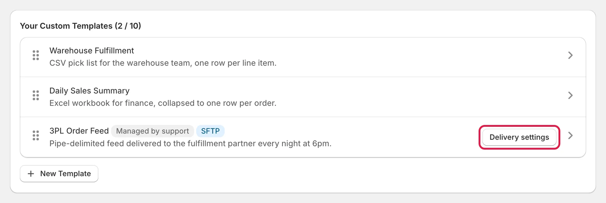 Settings page: the custom templates list, with the Delivery settings button beside a support-managed template highlighted